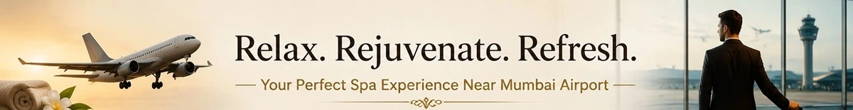 Spa Near Mumbai Airport